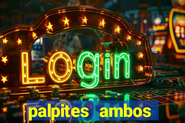 palpites ambos marcam hoje